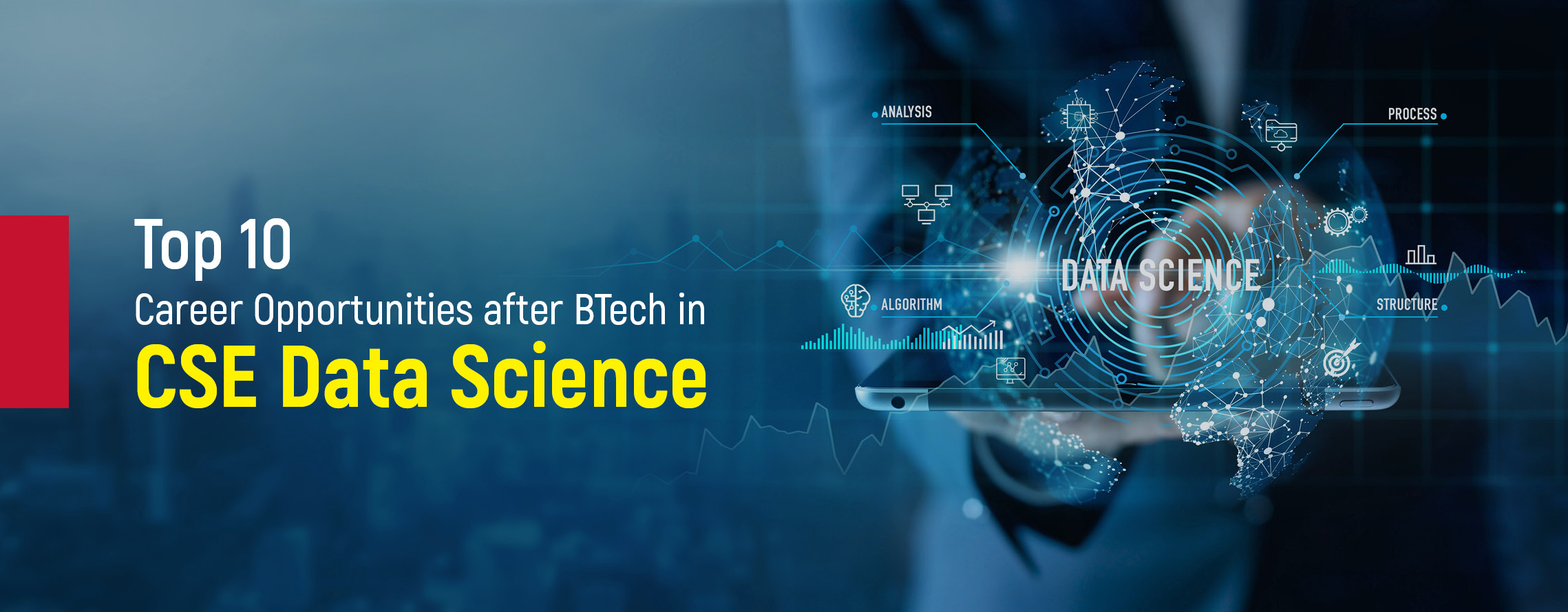 Top 10 Career Opportunities after BTech in CSE Data Science