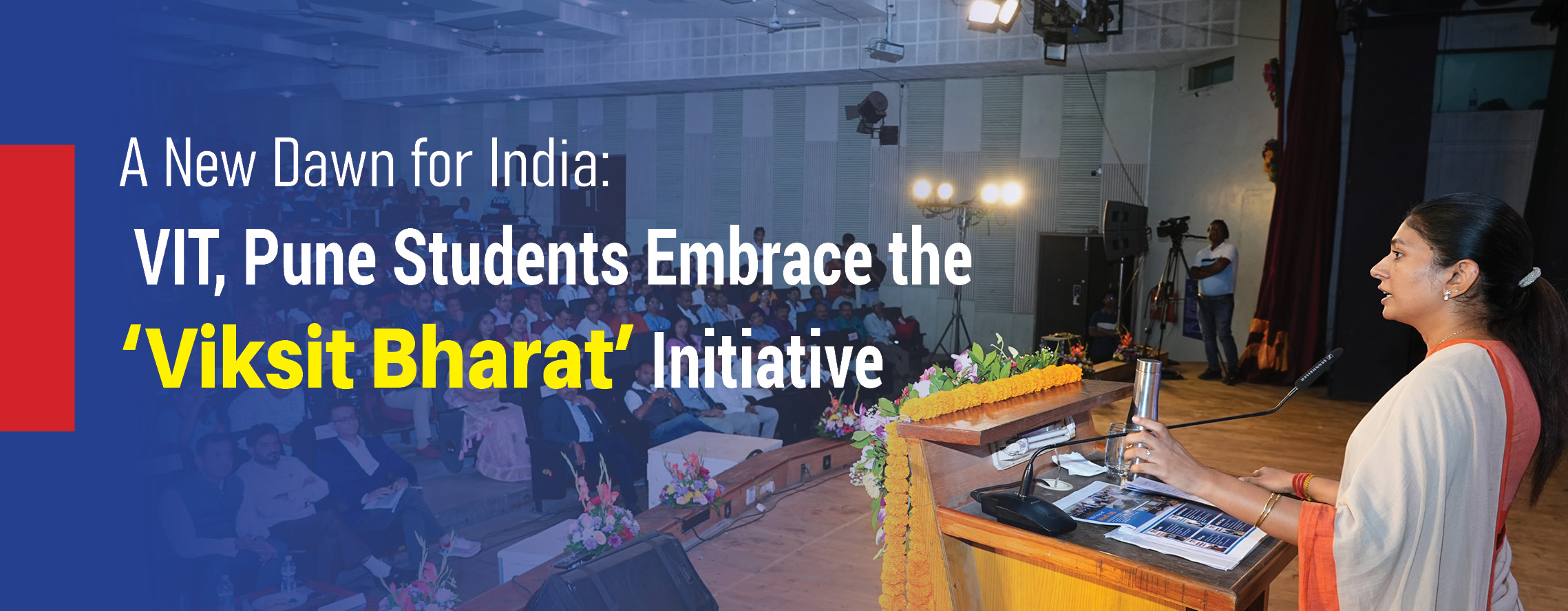 A New Dawn for India: VIT, Pune Students Embrace the 'Viksit Bharat' Initiative